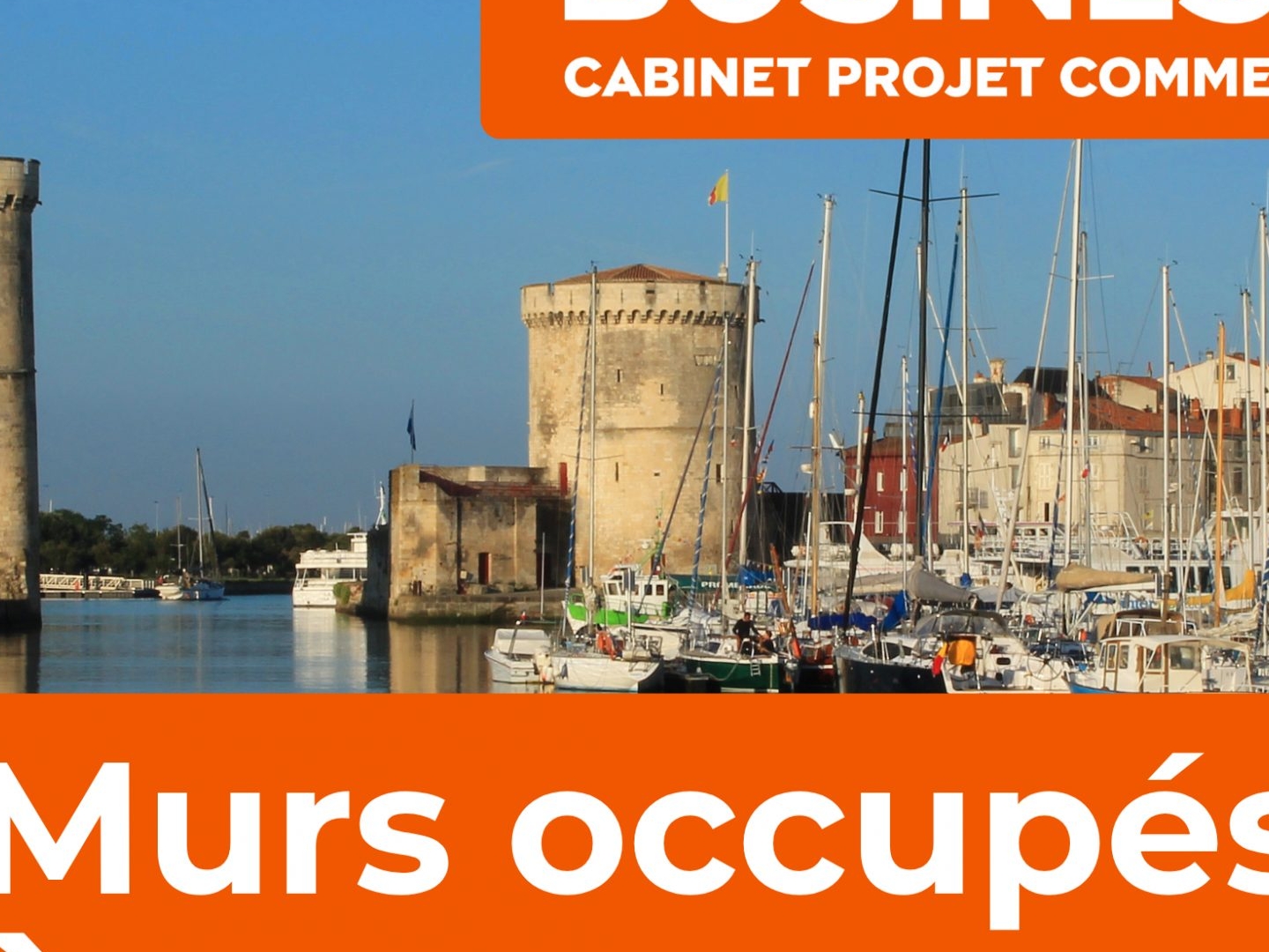 MURS COMMERCIAUX OCCUPES sur La Rochelle