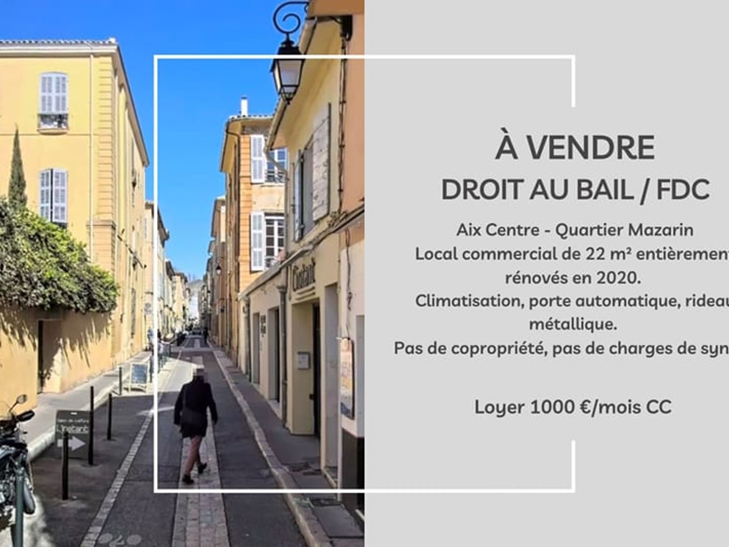 AIX-EN-PROVENCE - QUARTIER MAZARIN : DROIT AU BAIL - LOYER 1000€ CC